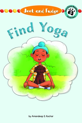 Jeet and Fudge: Find Yoga - Amandeep S. Kochar
