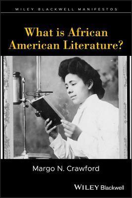 What is African American Literature? - Margo N. Crawford
