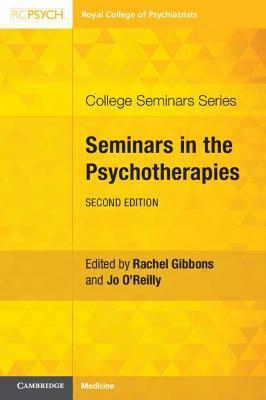Seminars in the Psychotherapies - Rachel Gibbons