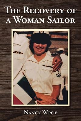 The Recovery of a Woman Sailor - Nancy Wroe