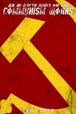 An In-Depth Guide On Why Communism Works - Karl Lennon