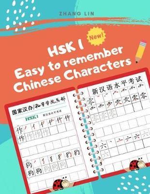 HSK 1 Easy to Remember Chinese Characters: Quick way to learn how to read and write Hanzi for full HSK1 vocabulary list. Practice writing Mandarin Sim - Zhang Lin