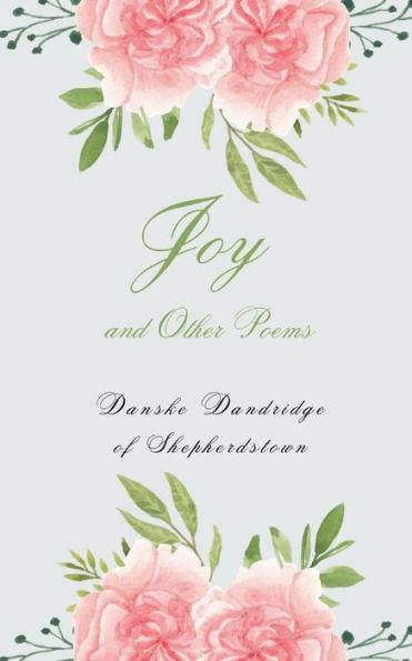 Joy and Other Poems - Danske Dandridge