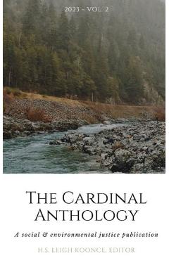 Coperta cărții 'The Cardinal Anthology: Vol. 2 2023 - H. S. Leigh Koonce'