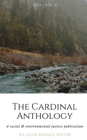 The Cardinal Anthology: Vol. 2 2023 - H. S. Leigh Koonce