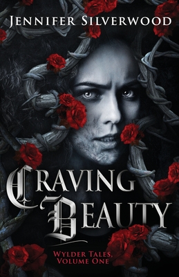 Craving Beauty - Jennifer Silverwood
