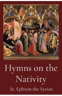 Hymns on the Nativity - St Ephrem The Syrian