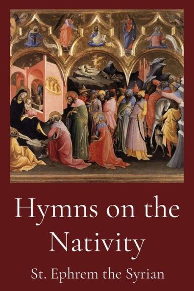 Hymns on the Nativity - St Ephrem The Syrian