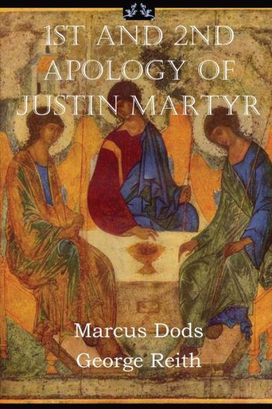 First and Second Apologies of Justin Martyr - Justin Martyr