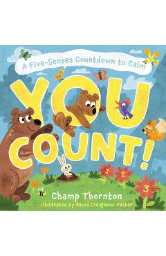 Coperta cărții 'You Count: A Five-Senses Countdown to Calm - Champ Thornton'