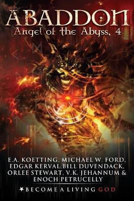 Abaddon: The Angel of the Abyss - Michael W. Ford