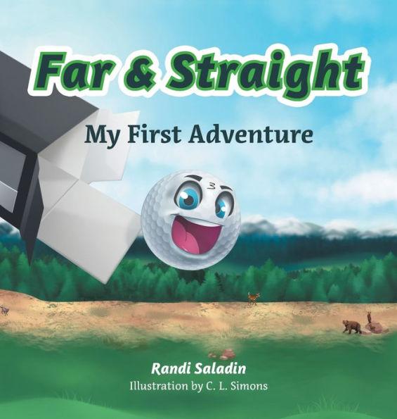 Far & Straight: My First Adventure - Randi Saladin