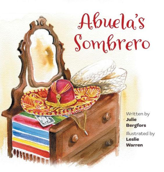 Abuela's Sombrero - Julie Bergfors