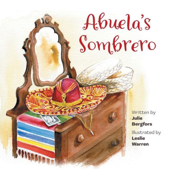 Abuela's Sombrero - Julie Bergfors