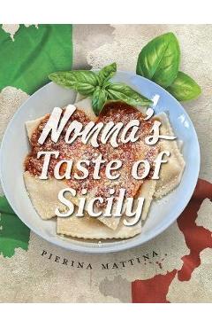 Poza produsului Nonna's Taste Of Sicily - Pierina Mattina