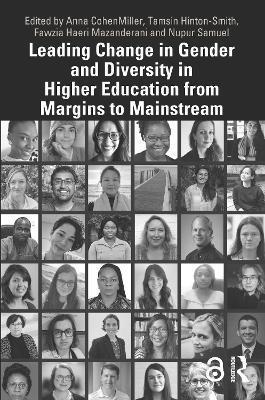 Leading Change in Gender and Diversity in Higher Education from Margins to Mainstream: From Margins to Mainstream - Anna Cohenmiller