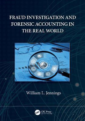 Coperta cărții 'Fraud Investigation and Forensic Accounting in the Real World - William L. Jennings'
