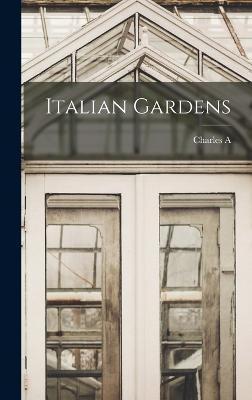 Italian Gardens - Charles Adams Platt