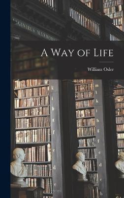 A Way of Life - William Osler