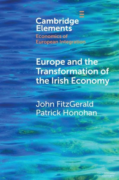 Europe and the Transformation of the Irish Economy - John Fitzgerald