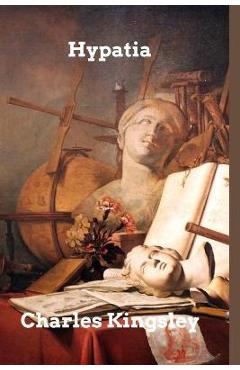 Coperta cărții 'Hypatia: New Foes with an Old Face - Charles Kingsley'