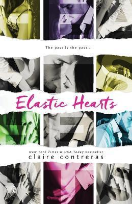 Elastic Hearts - Claire Contreras