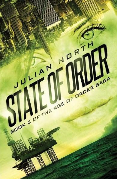 State of Order: Book 2 of the Age of Order Saga - Julian North