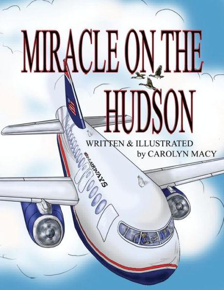 Miracle on the Hudson - Carolyn Macy