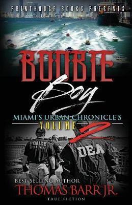 Boobie Boy: Miami's Urban Chronicle's Volume 2 - Thomas Barr