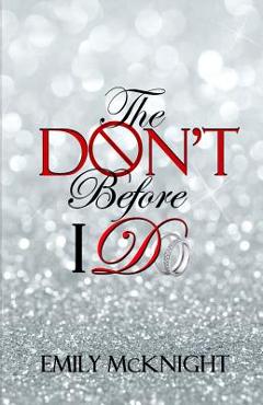 Coperta cărții 'The Don't Before I Do - Emily Mcknight'