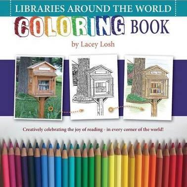 Libraries Around the World Coloring Book - Lacey Reque Dipaolo Losh
