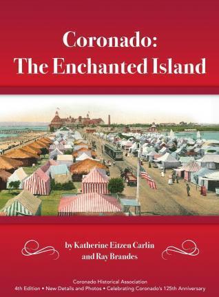 Coronado: The Enchanted Island - Katherine Eitzen Carlin