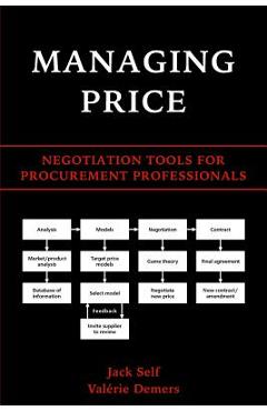 Coperta cărții 'Managing Price: Negotiation Tools for Procurement Professionals - Valerie Demers'