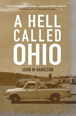 A Hell Called Ohio - John M. Hamilton