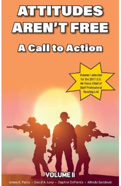 Coperta cărții 'Attitudes Aren't Free: A Call to Action - James E. Parco'