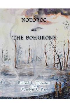 Coperta cărții 'Nodoroc and the Bohurons - Richard L. Thornton'