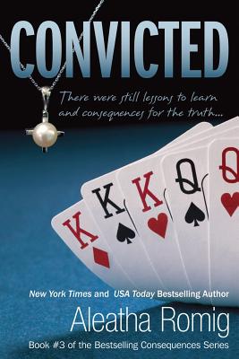 Convicted - Aleatha Romig