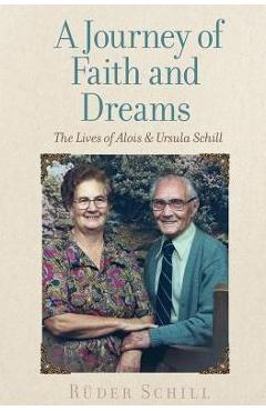 Coperta cărții 'A Journey of Faith and Dreams - Ruder Schill'