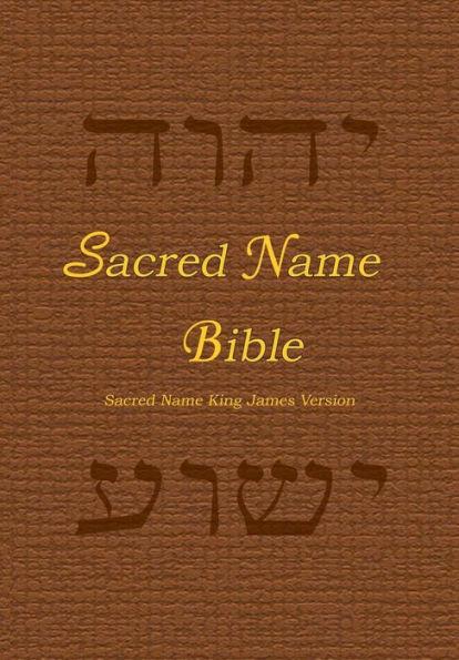 Sacred Name Bible: Sacred Name King James Version - Yhvh Almighty