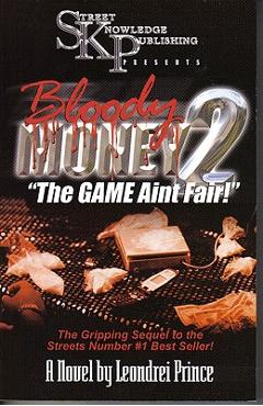 Coperta cărții 'Bloody Money 2: The Game Ain't Fair! - Leondrei Prince'