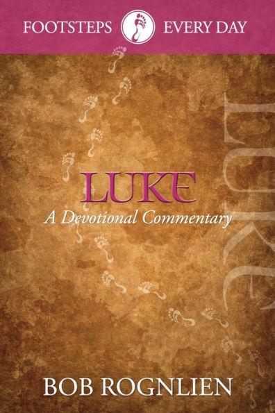 Luke: A Devotional Commentary - Bob Rognlien
