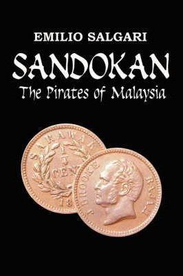 Sandokan: The Pirates of Malaysia - Emilio Salgari