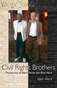 Civil Rights Brothers: The Journey of Albert Porter and Allan Ward - Allan Ward