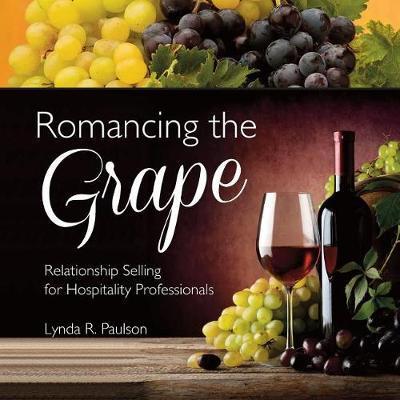 Romancing the Grape - Lynda Paulson