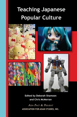 Teaching Japanese Popular Culture - Chris Mcmorran