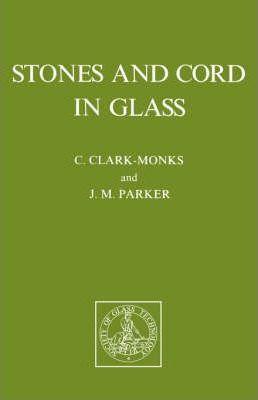 Stones and Cord in Glass - C. Clark-monks