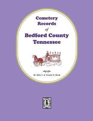 Cemetery Records of Bedford County, Tennessee - Helen Marsh