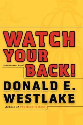 Watch Your Back! - Donald E. Westlake