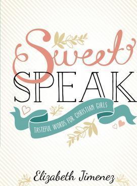 Sweet Speak - Elizabeth Jimenez
