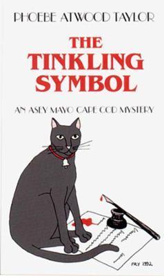 The Tinkling Symbol: An Asey Mayo Cape Cod Mystery - Phoebe Atwood Taylor